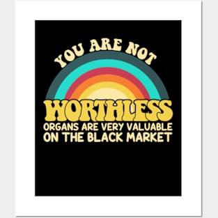 You are not worthless Posters and Art